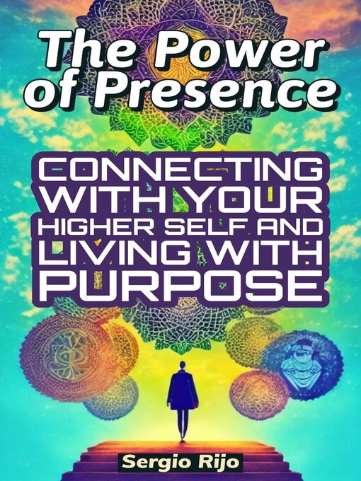 Title details for The Power of Presence by SERGIO RIJO - Available